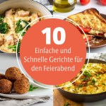 10 Einfache und Schnelle Gerichte für den Feierabend bei Dilos Kitchen
